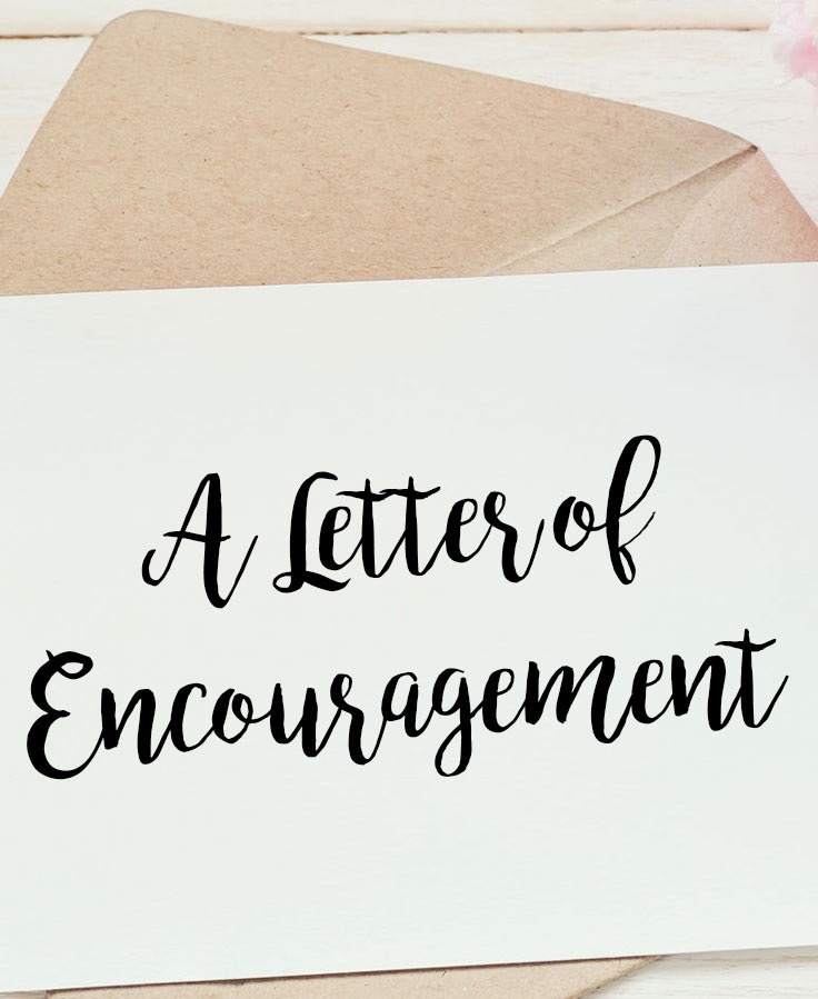 Letter Of Encouragement To A Friend